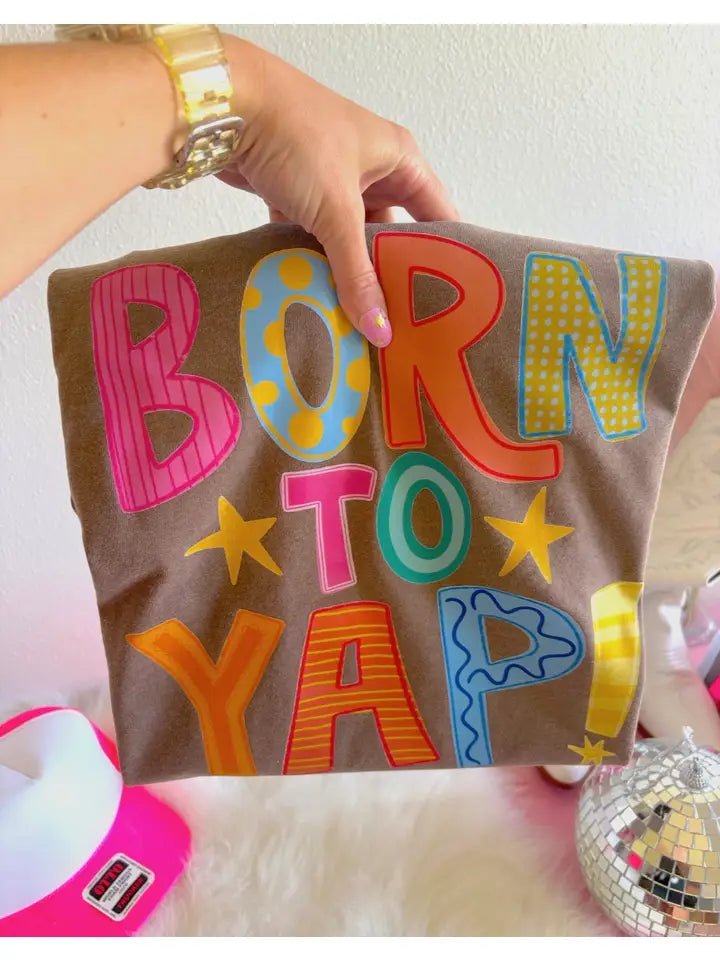 Born To Yap Tee